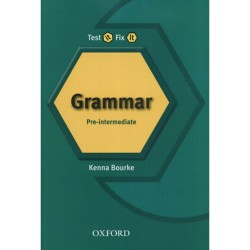 Test It, Fix It: Grammar: Pre-intermediate, Kenna Bourke