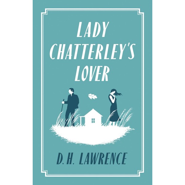Lady Chatterleys Lover, D.H. Lawrence 