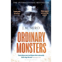Ordinary Monsters, J M Miro 