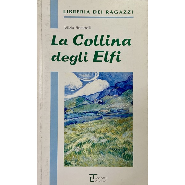 La Collina degli Elfi, Silvia Battistelli (Edizioni Integrali)