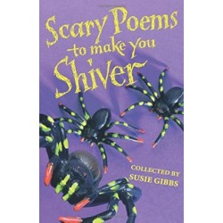 Scary Poems to Make You Shiver, Susie Gibbs