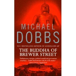 The Buddha of Brewer Street, Michael Dobbs 
