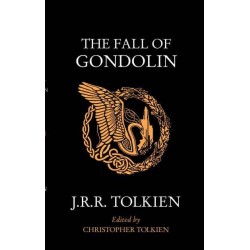 The Fall Of Gondolin, J. R. R. Tolkien
