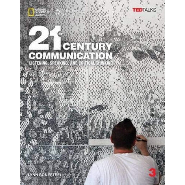 21st Century Communication 3: Listening, Speaking and Critical Thinking: Student's Book
