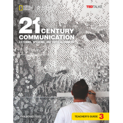 21st Century Communication 3: Listening, Speaking and Critical Thinking: Teacher's Guide