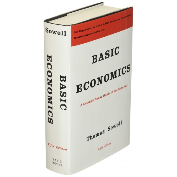 Basic Economics: A Common Sense Guide to the Economy, Thomas Sowell
