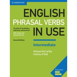 English Phrasal Verbs in Use Intermediate 2nd Edition with Answers, Michael McCarthy