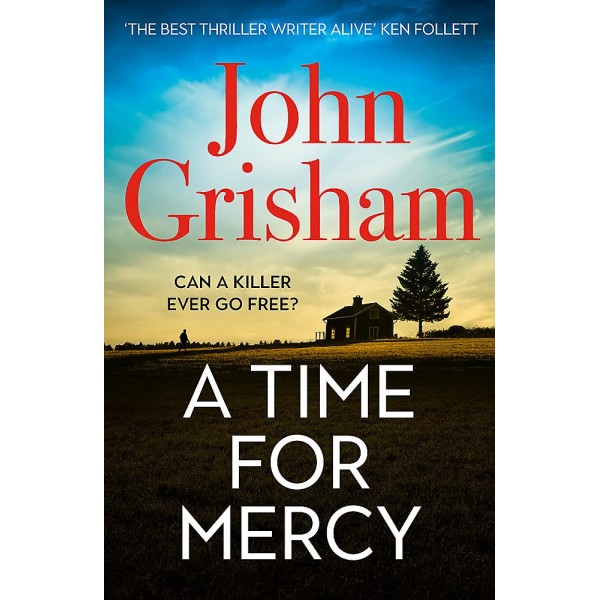 A Time for Mercy,  John Grisham 