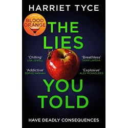 The Lies You Told, Harriet Tyce 