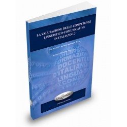 La valutazione delle competenze linguistico-comunicative in italiano L2