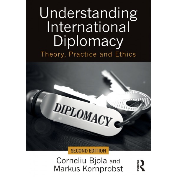 Understanding International Diplomacy, Corneliu Bjola