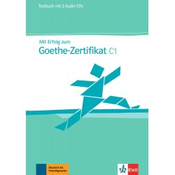 Mit Erfolg zum Goethe-Zertifikat C1 Testbuch + 2 Audio CDs