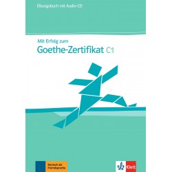 Mit Erfolg zum Goethe-Zertifikat C1 Übungsbuch + Audio CD