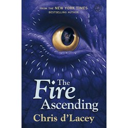 The Last Dragon - The Fire Ascending, Chris d'Lacey