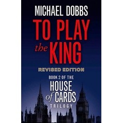 House of Cards - To Play the King,  Michael Dobbs