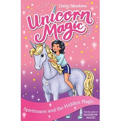 Unicorn Magic - Spiritmane and the Hidden Magic, Daisy Meadows