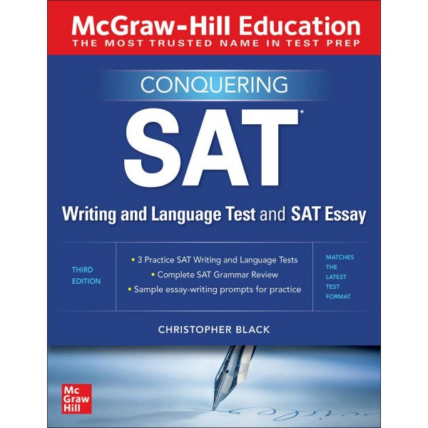 Conquering the SAT Writing and Language Test and SAT Essay, 3rd Edition 