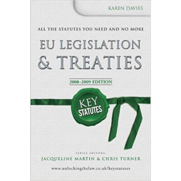 Key Statutes: EU Legislation & Treaties, Karen Davies  