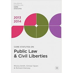 Core Statutes on Public Law & Civil Liberties 2013-14, Rhona Smith
