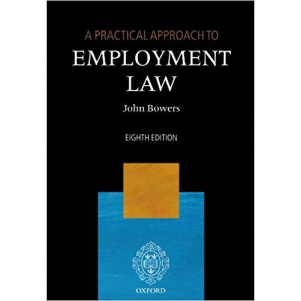 A Practical Approach to Employment Law 8th Edition, Bowers