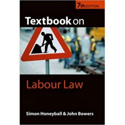 Textbook on Labour Law 7th Edition, John Bowers