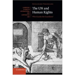 The Un and Human Rights: Who Guards The Guardians?, Verdirame