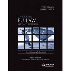 Unlocking EU Law 2nd Edition, Tony Storey 
