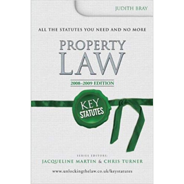 Key Statutes: Property Law, Jacqueline Bray