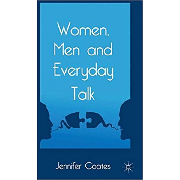 Women, Men and Everyday Talk,  Coates