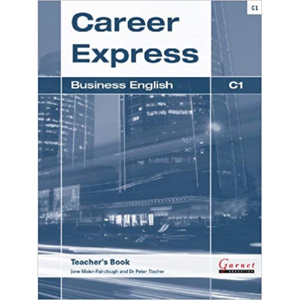 Career Express - Business English C1 Teacher's Book