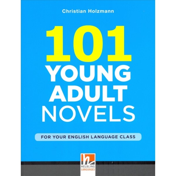 101 Young Adult Novels for your English Language Class, Christian Holzmann