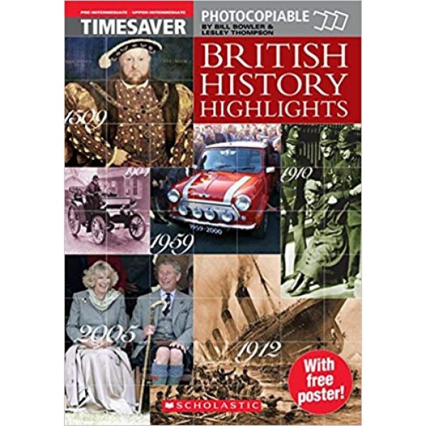 British History Highlights - Timesaver A2/B2