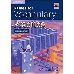 Games for Vocabulary Practice: Interactive Vocabulary Activities for all Levels, O'Dell