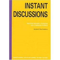 Instant Discussions: Photocopiable Lessons on Common Topics, Richard MacAndrew