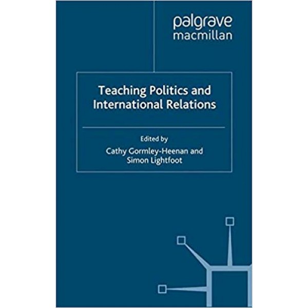 Teaching Politics and International Relations, Gormley-Heenan 