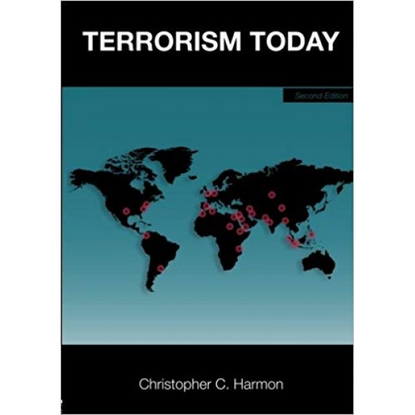 Terrorism Today 2nd Edition, Harmon