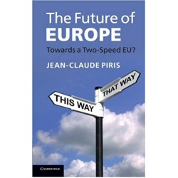 The Future of Europe: Towards a Two-Speed EU? , Piris 