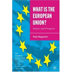 What is the European Union: Nature and Prospects, Magnette