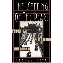The Setting of the Pearl: Vienna under Hitler, Weyr