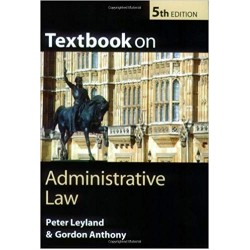 Textbook on Administrative Law 5th Edition, Peter Leyland 