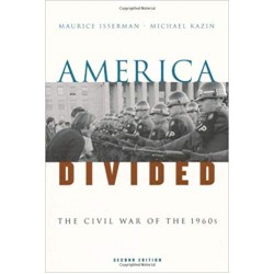 America Divided: The Civil War of the 1960s 2nd Edition, Isserman