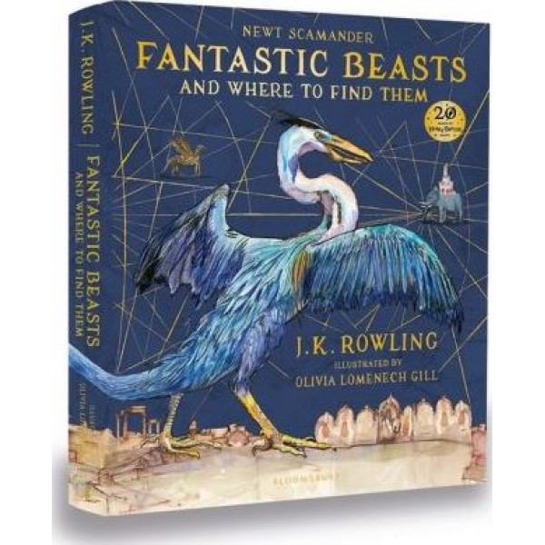 Fantastic Beasts and Where to Find Them: Illustrated Edition, J.K. Rowling
