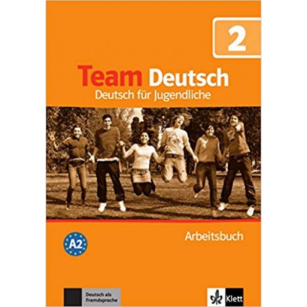 Team Deutsch 2 : Arbeitsbuch A2