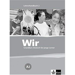 Wir 2 : Lehrerhandbuch A2