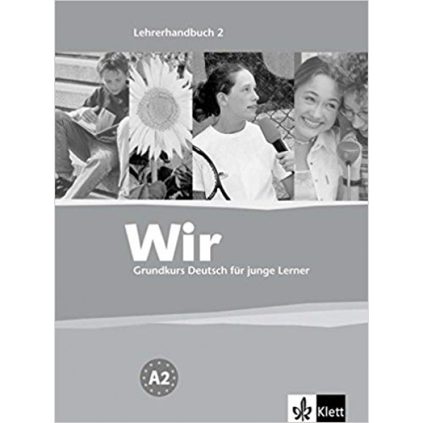 Wir 2 : Lehrerhandbuch A2