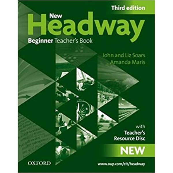 New Headway 3rd Edition Beginner Teacher's Book