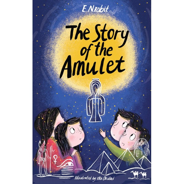 The Story of the Amulet, E. Nesbit