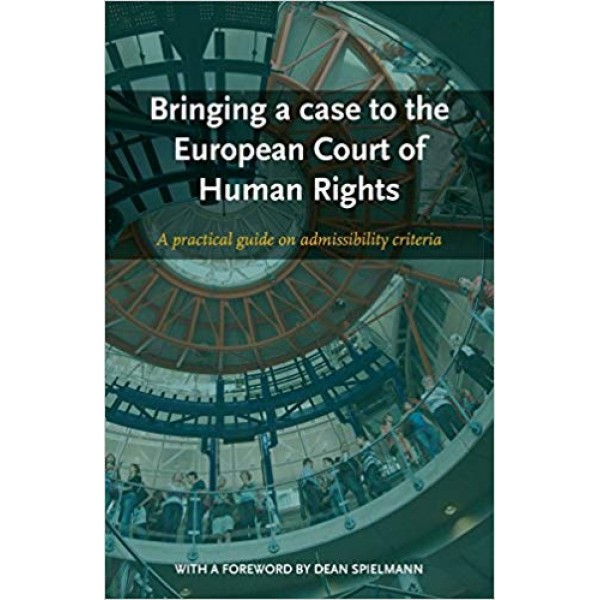 Bringing a case to the European Court of Human Rights 3rd Edition,  Council of Europe