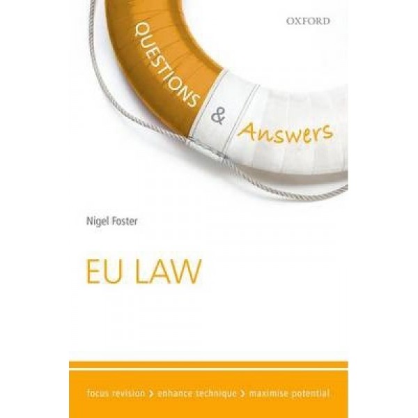 Questions & Answers EU Law : Law Revision and Study Guide, Foster
