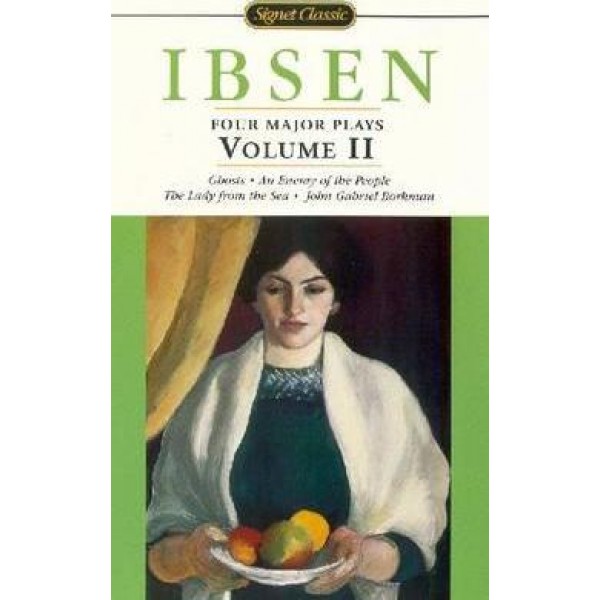 Four Major Plays, Vol. 2, Ibsen